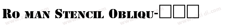Roman Stencil Obliqu字体转换